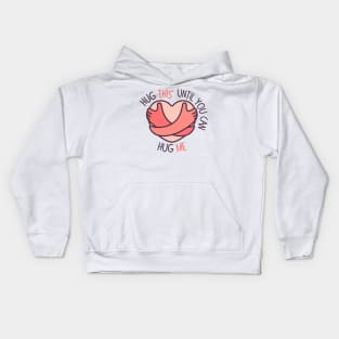 Heartwarming Hug This Until You Can Hug Me Kids Hoodie